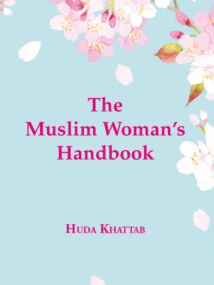 The Muslim Woman's Handbook