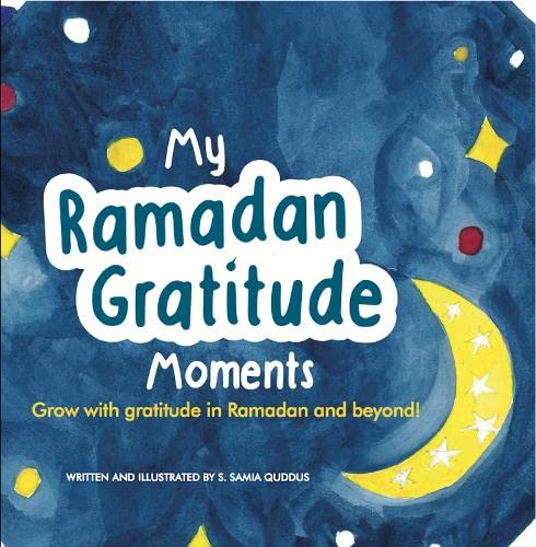 My Ramadan Gratitude Moments