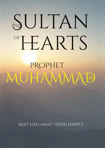 Sultan of Hearts: Prophet Muhammad