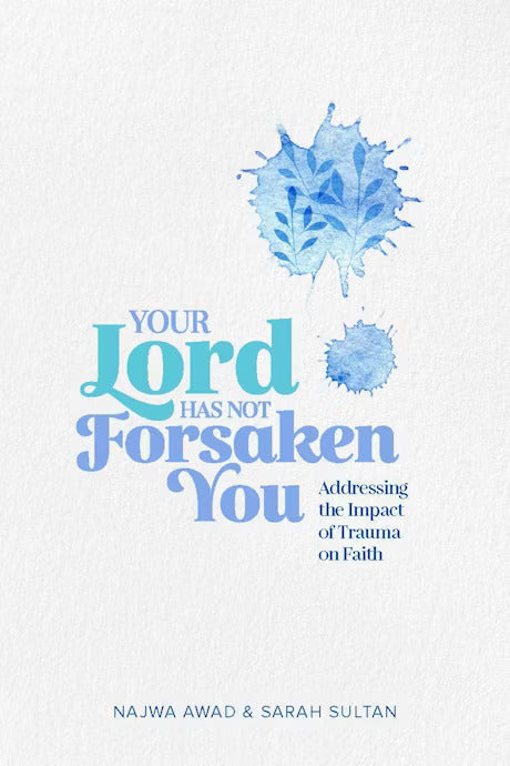 Your Lord Has Not Foresaken You