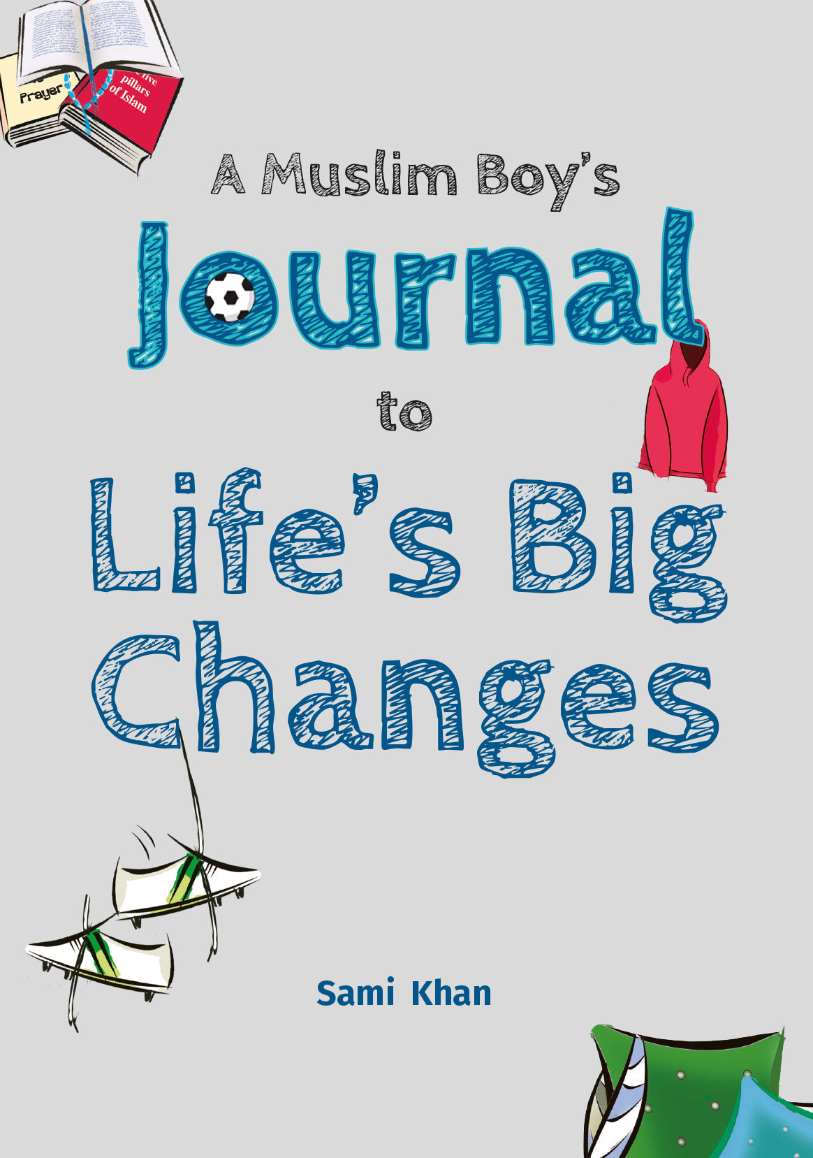 A Muslim Boy’s Journal to Life’s Big Changes