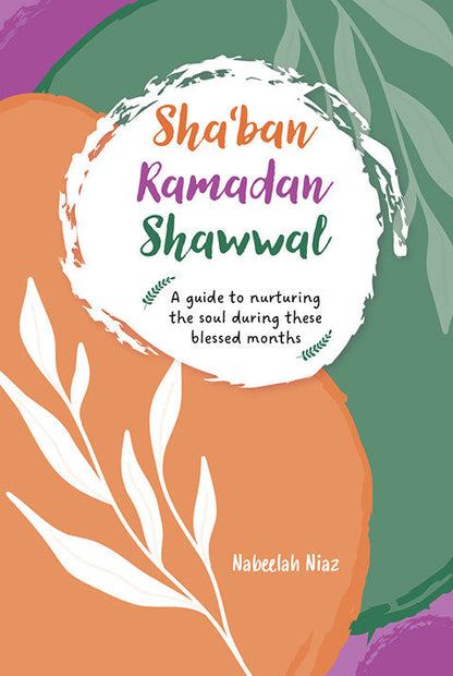 Sha'ban, Ramadan, Shawwal