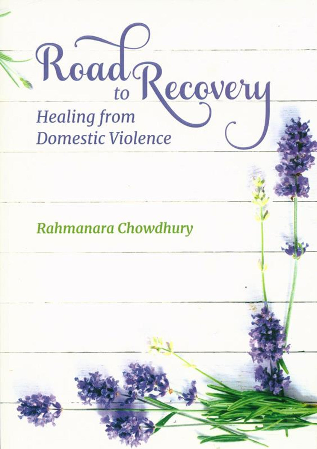 Road To Recovery: Healing From Domestic Violence