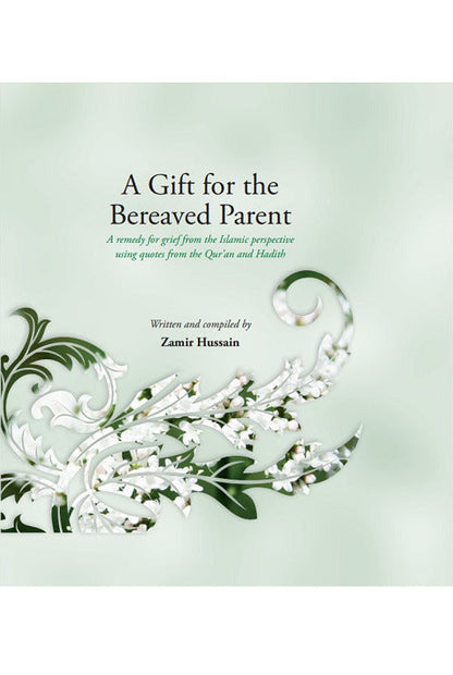 A Gift for the Bereaved Parent