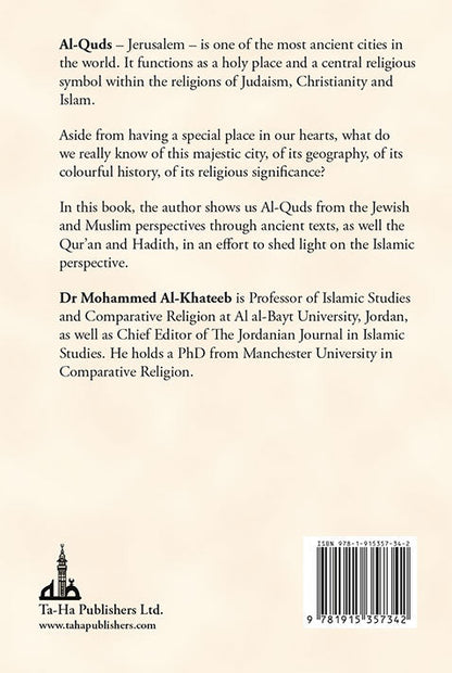 Al-Quds: Jerusalem in Classical Judaic and Islamic Traditions