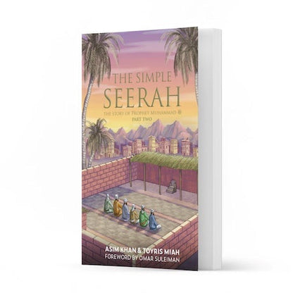 The Simple Seerah - Part Two